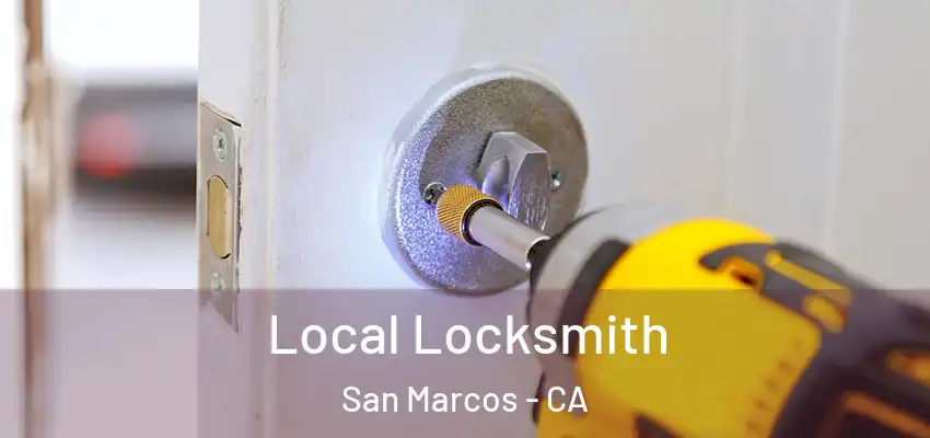  Local Locksmith San Marcos - CA