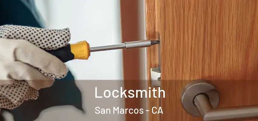  Locksmith San Marcos - CA